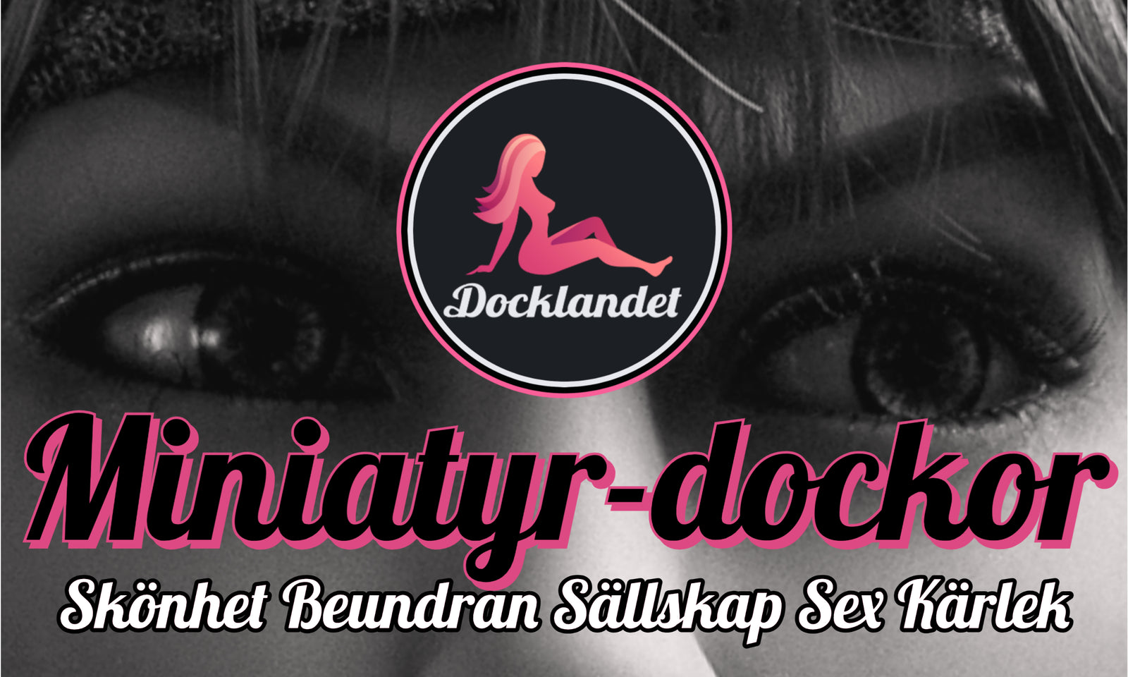 Miniatyr Sexdockor Docklandet. Billiga mini-sexdockor av högsta kvalitet. Fri frakt till hela Sverige! Köp din sexdocka hos Docklandet idag! Silikondockor och TPE-dockor för alla smaker. Snabb leverans till hela Sverige! Mini-size real doll.